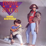 Finesse & Synquis - Soul Sisters / Soft But Deadly (12") (Very Good Plus (VG+))