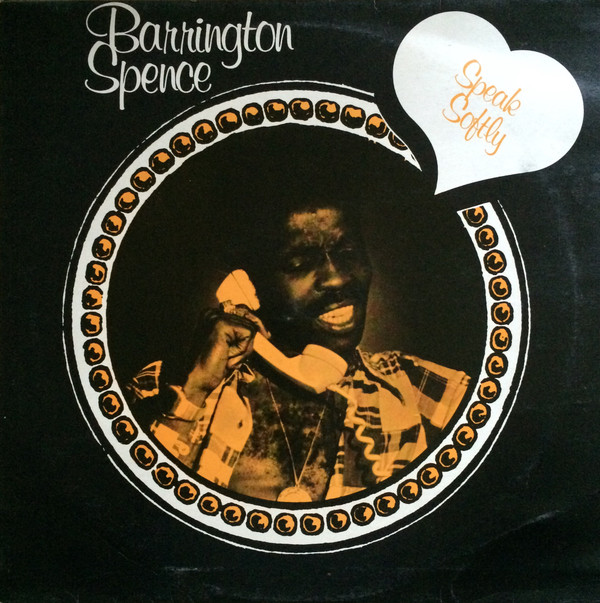 Barrington Spence - Speak Softly (LP, Album) (Good Plus (G+))