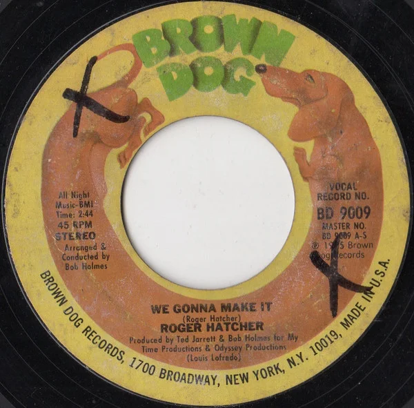 Roger Hatcher - We Gonna Make It / High Blood Pressure (7", Single) (Very Good Plus (VG+))