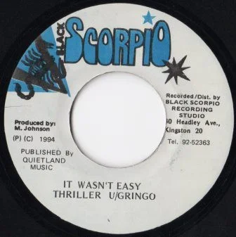 Thriller U / Gringo (8) - It Wasn't Easy (7") (Very Good Plus (VG+))