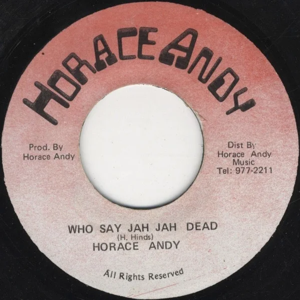 Horace Andy - Who Say Jah Jah Dead (7") (Near Mint (NM or M-))